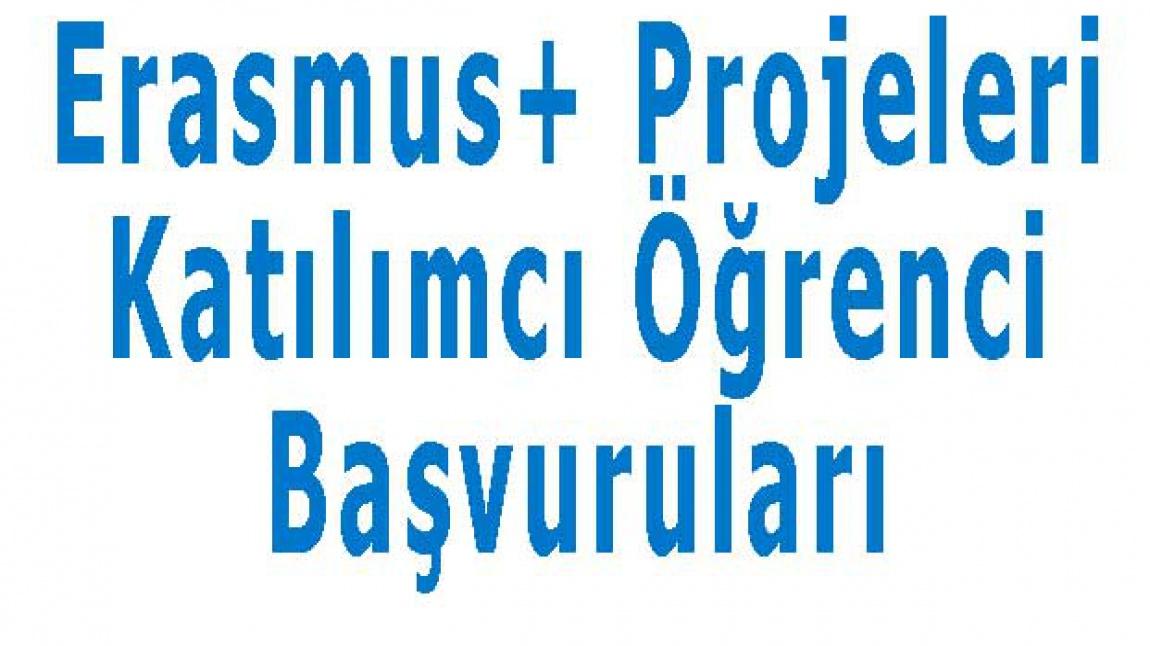 Erasmus+ Projeleri Katılımcı Öğrenci Başvuruları